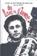 Portada del Libro Dos Pasos En El Tiempo: De Aoom A El Genio Tranquilo. Asturias 19 69-2 de Vv.Aa. - 9788496582132