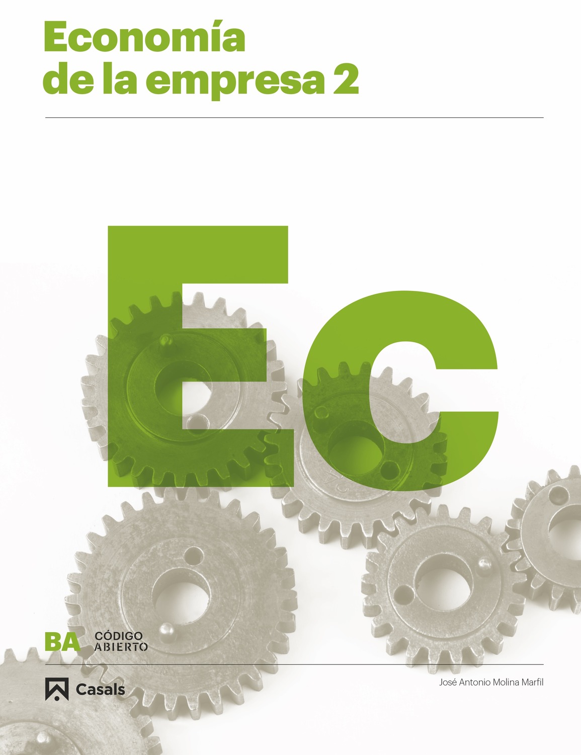 Portada del Libro Economía De La Empresa 2º Bachillerato Proyecto Código Abierto de Vv.Aa. - 9788421866962
