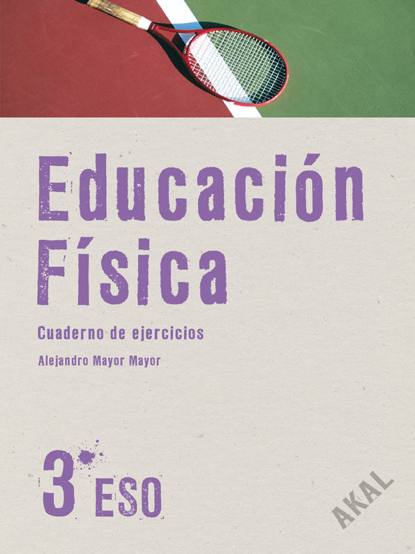 Portada del Libro Educacion Fisica: Cuaderno De Ejercicios (3º Eso) de Vv.Aa. - 9788446020547