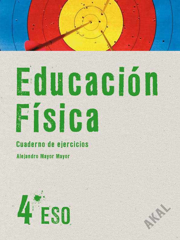 Portada del Libro Educacion Fisica: Cuaderno De Ejercicios (4º Eso) de Vv.Aa. - 9788446020554