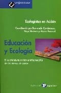 Portada del Libro Educacion Y Ecologia: El Curriculum Oculto Antiecologico De Los L Ibro de Vv.Aa. - 9788478843435