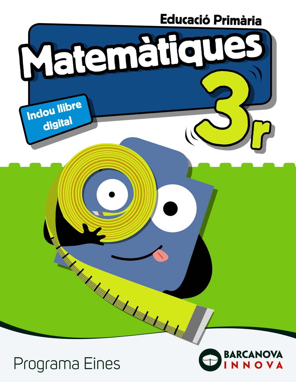 Portada del Libro Eines 3º Primaria Matemàtiques (Catalunya / Illes Balears) Innova de Vv.Aa. - 9788448948122