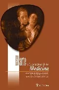 Portada del Libro El Arte Y La Practica De La Medicina de Vv.Aa. - 9788497512251