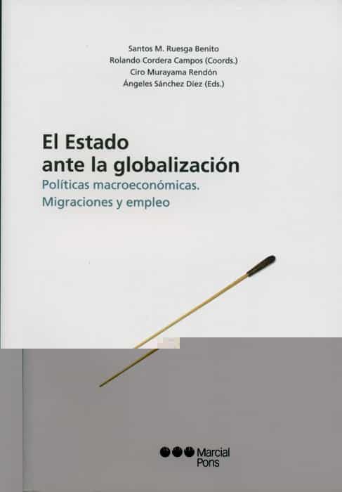Portada del Libro El Estado Ante La Globalizacion. Politicas Macroeconomicas. Migra Cion de Vv.Aa. - 9788497684132