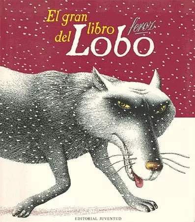 Portada del Libro El Gran Libro Del Lobo Feroz de Vv.Aa. - 9788426134875