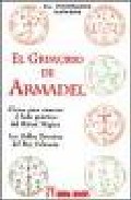 Portada del Libro El Grimorio Del Armadel: Claves Para Conocer El Lado Practico Del Ritu de Vv.Aa. - 9788479102739