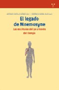 Portada del Libro El Legado De Mnemosyne: Las Escrituras Del Yo A Traves Del Tiempo de Vv.Aa. - 9788497043212