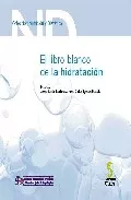 Portada del Libro El Libro Blanco De La Hidratacion de Vv.Aa. - 9788493475994