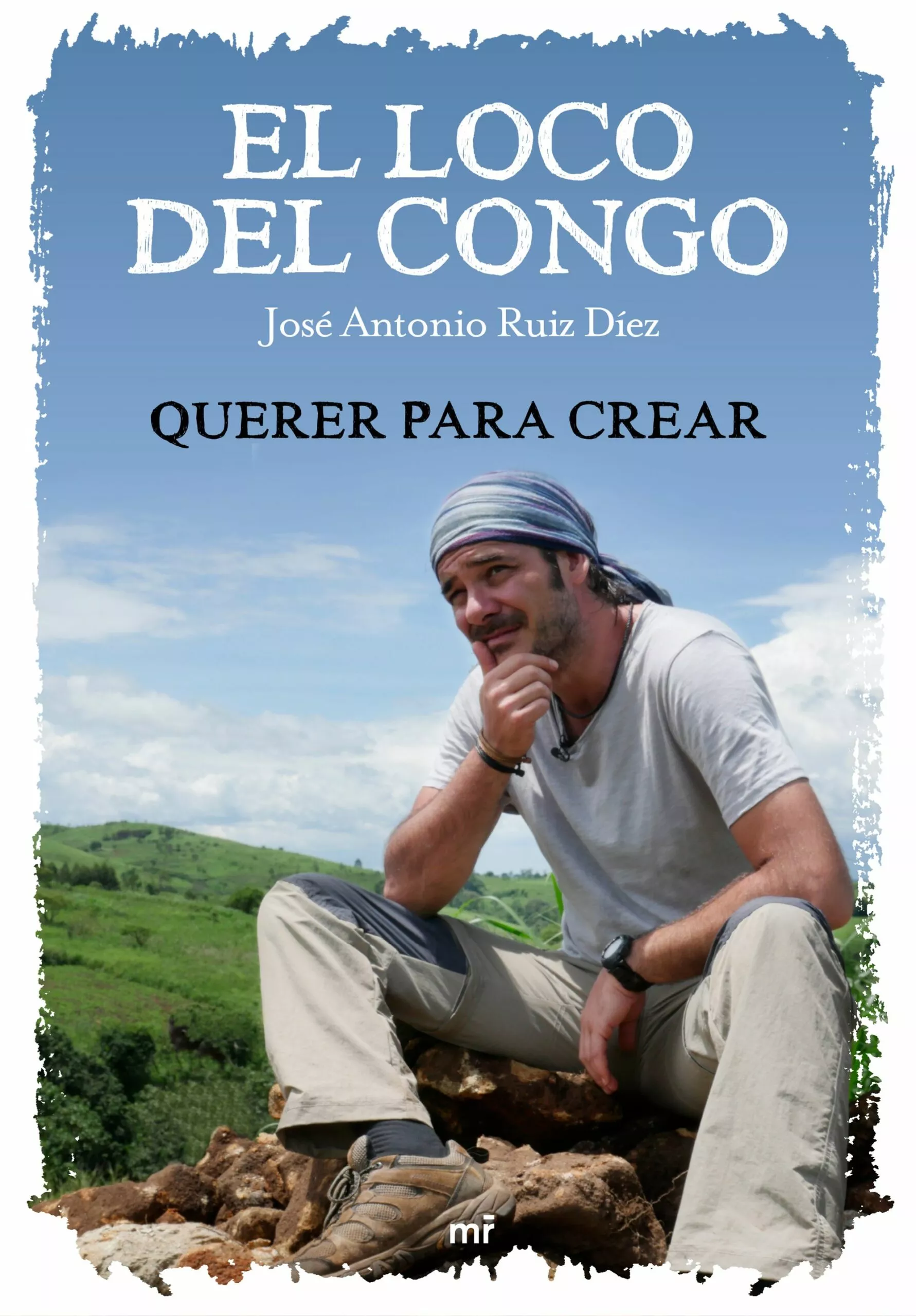 Portada del Libro El Loco Del Congo. Querer Para Crear de Vv.Aa. - 9788427046924