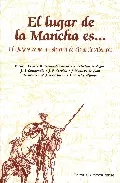 Portada del Libro El Lugar De La Mancha Es: El Quijote Como Un Sistema De Distancia S-Ti de Vv.Aa. - 9788474917802