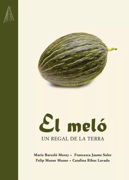 Portada del Libro El Meló. Un Regal De La Terra de Vv.Aa. - 9788417113803