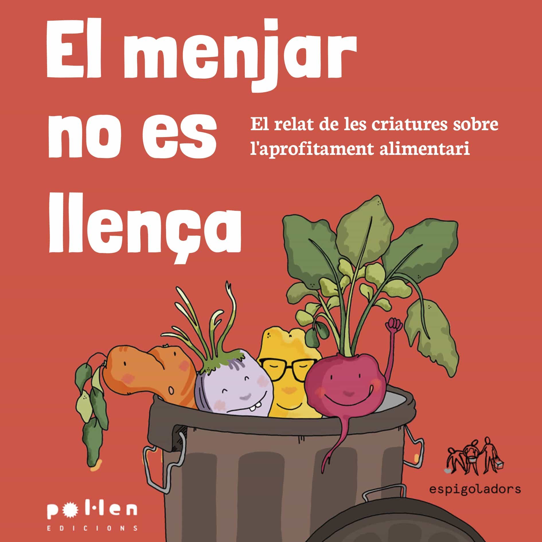 Portada del Libro El Menjar No Es Llença de Vv.Aa. - 9788416828838