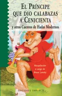 Portada del Libro El Principe Que Dio Calabazas A Cenicienta Y Otros Cuentos De Had As M de Vv.Aa. - 9788497771498