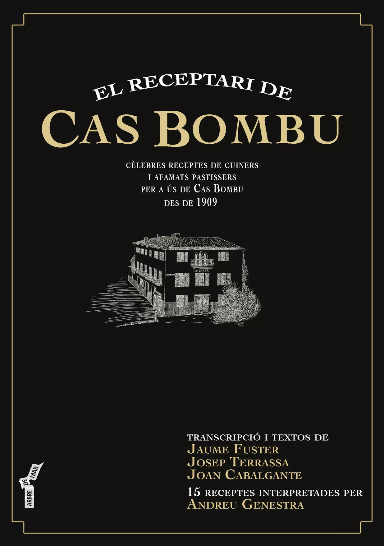 Portada del Libro El Receptari De Cas Bombu: Celebres Receptes De Cuiners I Afamats Past de Vv.Aa. - 9788417113681