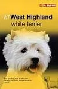 Portada del Libro El West Highland Y White Terrier de Vv.Aa. - 9788489840805