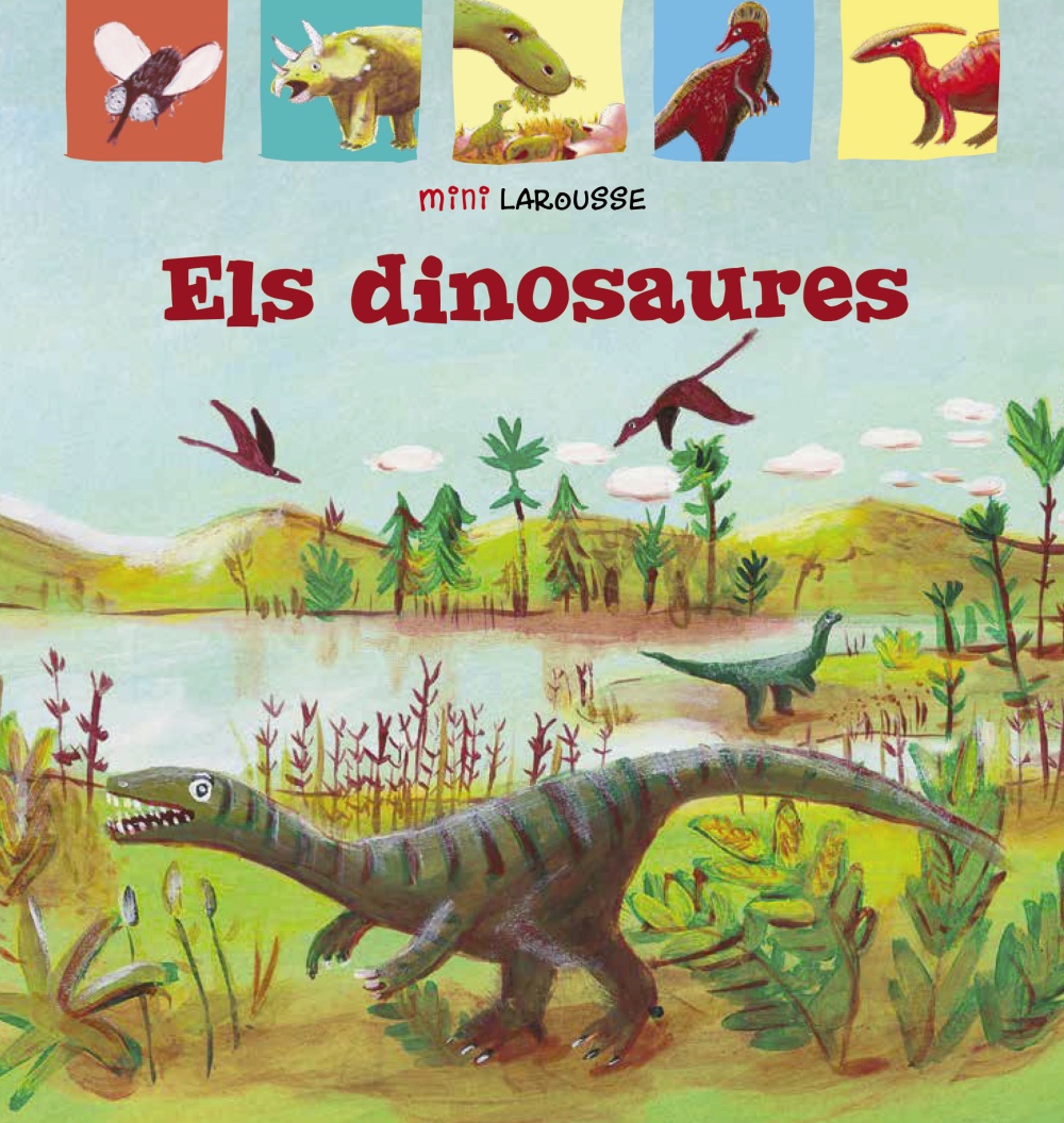Portada del Libro Els Dinosaures (Mini Larousse) (2ª Ed.) de Vv.Aa. - 9788418100031