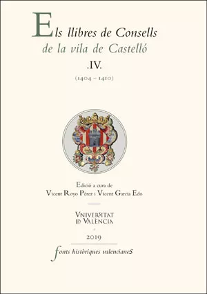 Portada del Libro Els Llibres De Consells De La Vila De Castelló Iv de Vv.Aa. - 9788491345350