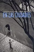 Portada del Libro En Las Ciudades: Fotografia Urbana En Los Fondos De La Fundacion Foto de Vv.Aa. - 9788445127476