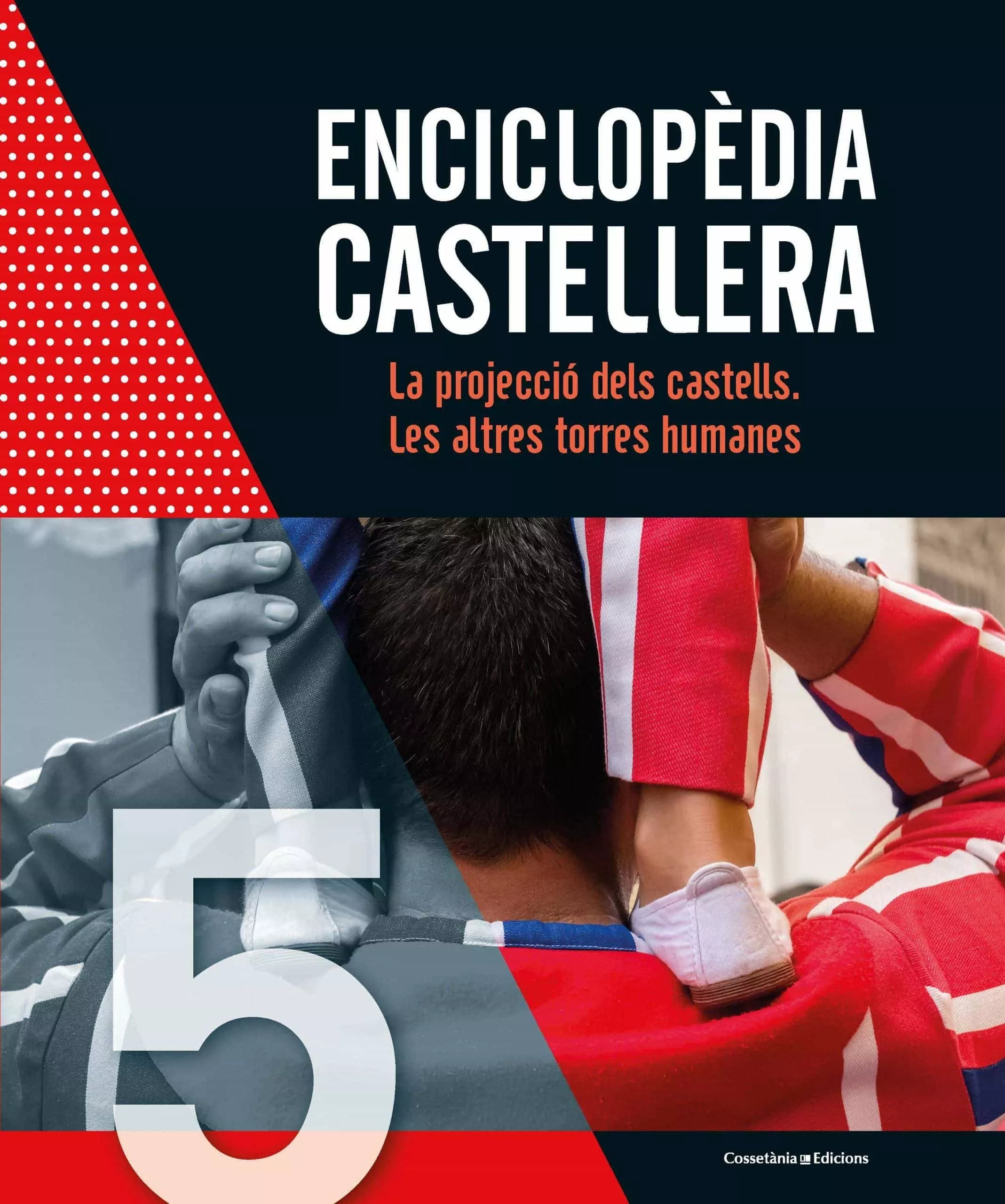 Portada del Libro Enciclopedia Castellera. La Projeccio Dels Castells. Les Altres T Orre de Vv.Aa. - 9788490348864