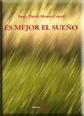 Portada del Libro Es Mejor El Sueño de Vv.Aa. - 9788461182961