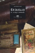Portada del Libro Escuelas: El Tiempo Detenido de Vv.Aa. - 9788496793064