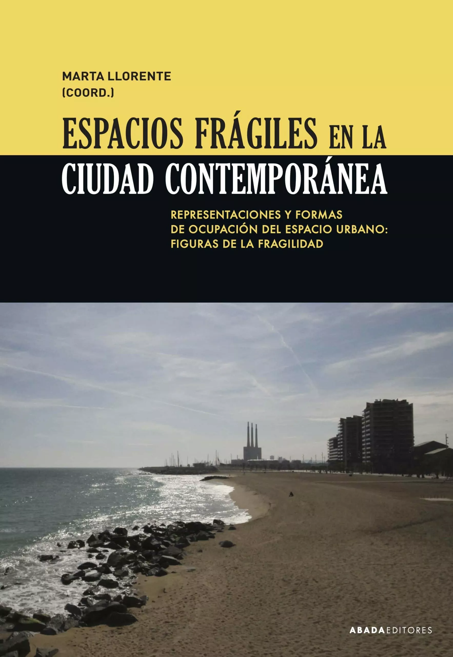 Portada del Libro Espacios Fragiles En La Ciudad Contemporanea. Representaciones Y Forma de Vv.Aa. - 9788417301484