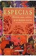 Portada del Libro Especias: Historia Usos Cultivos Y Sus Mejores Recetas de Vv.Aa. - 9789583013393