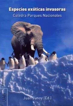 Portada del Libro Especies Exóticas Invasoras. Cátedra Parques Nacionales de Vv.Aa. - 9788417729301