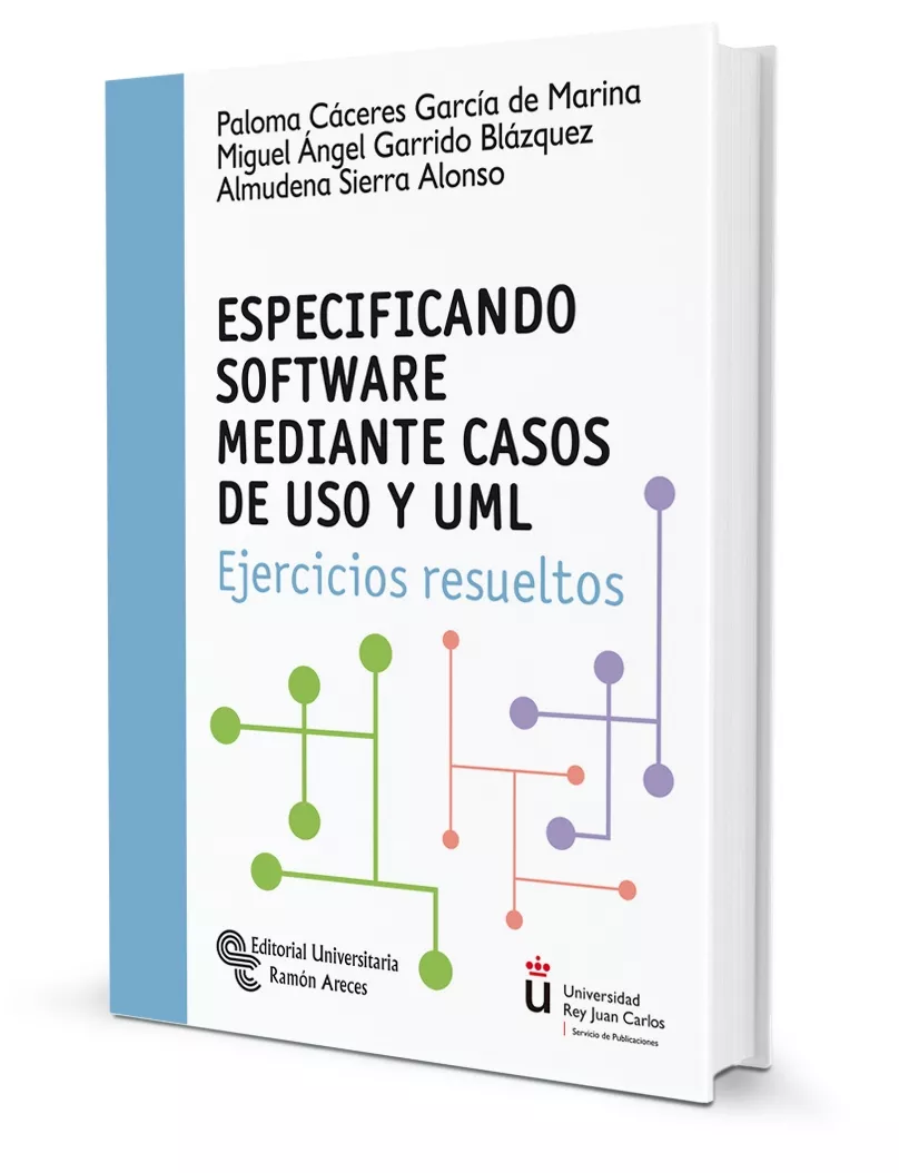 Portada del Libro Especificando Software Mediante Casos De Uso Y Uml: Ejercicios Re Suel de Vv.Aa. - 9788499613420