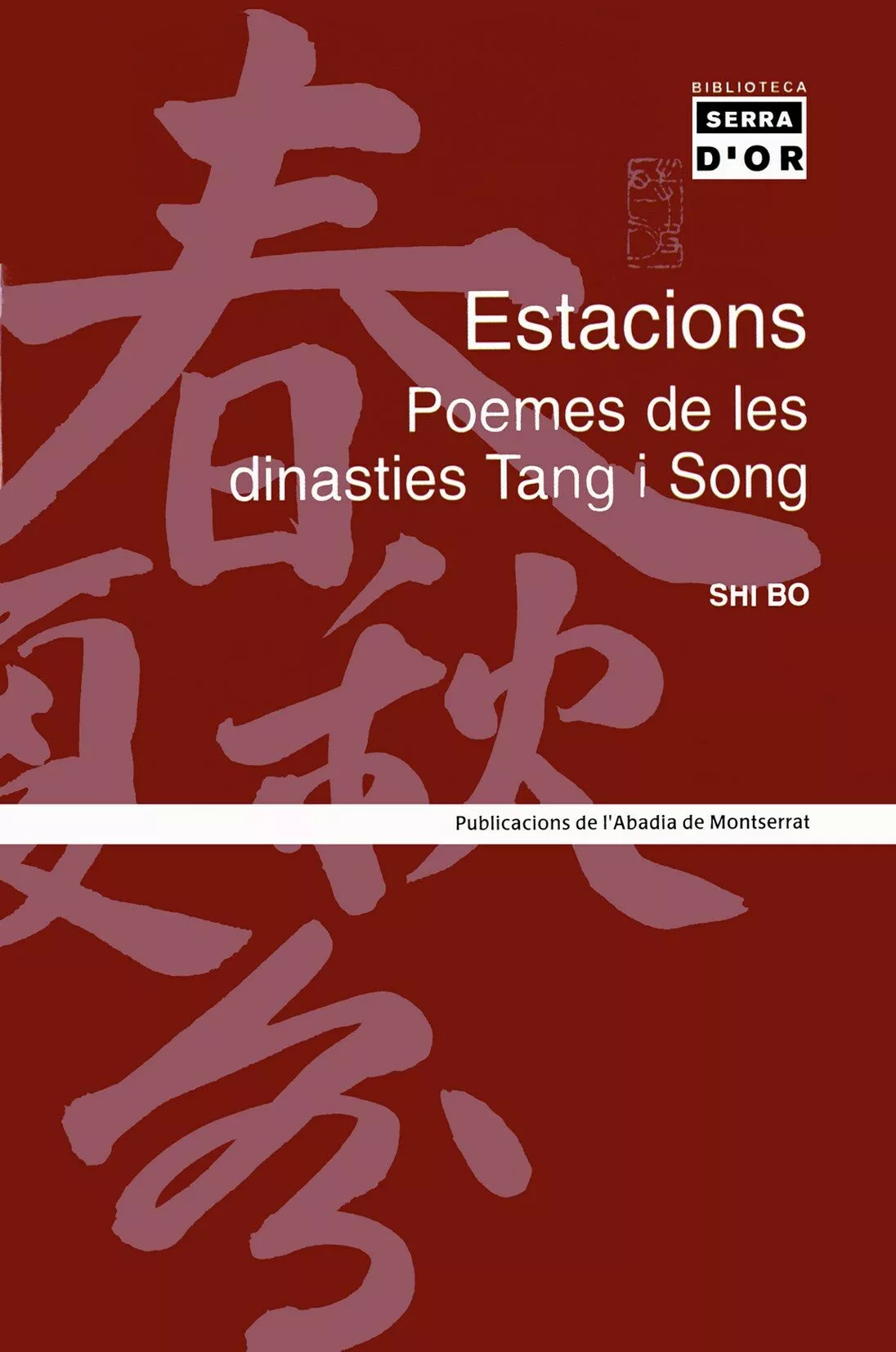Portada del Libro Estacions: Poemes De Les Dinasties Tang I Song de Vv.Aa. - 9788484157342