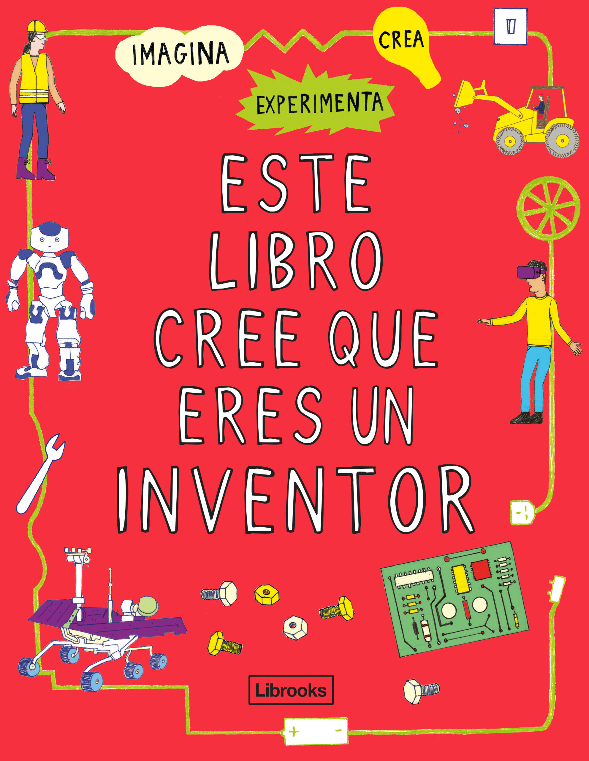Portada del Libro Este Libro Cree Que Eres Un Inventor de Vv.Aa. - 9788412087710