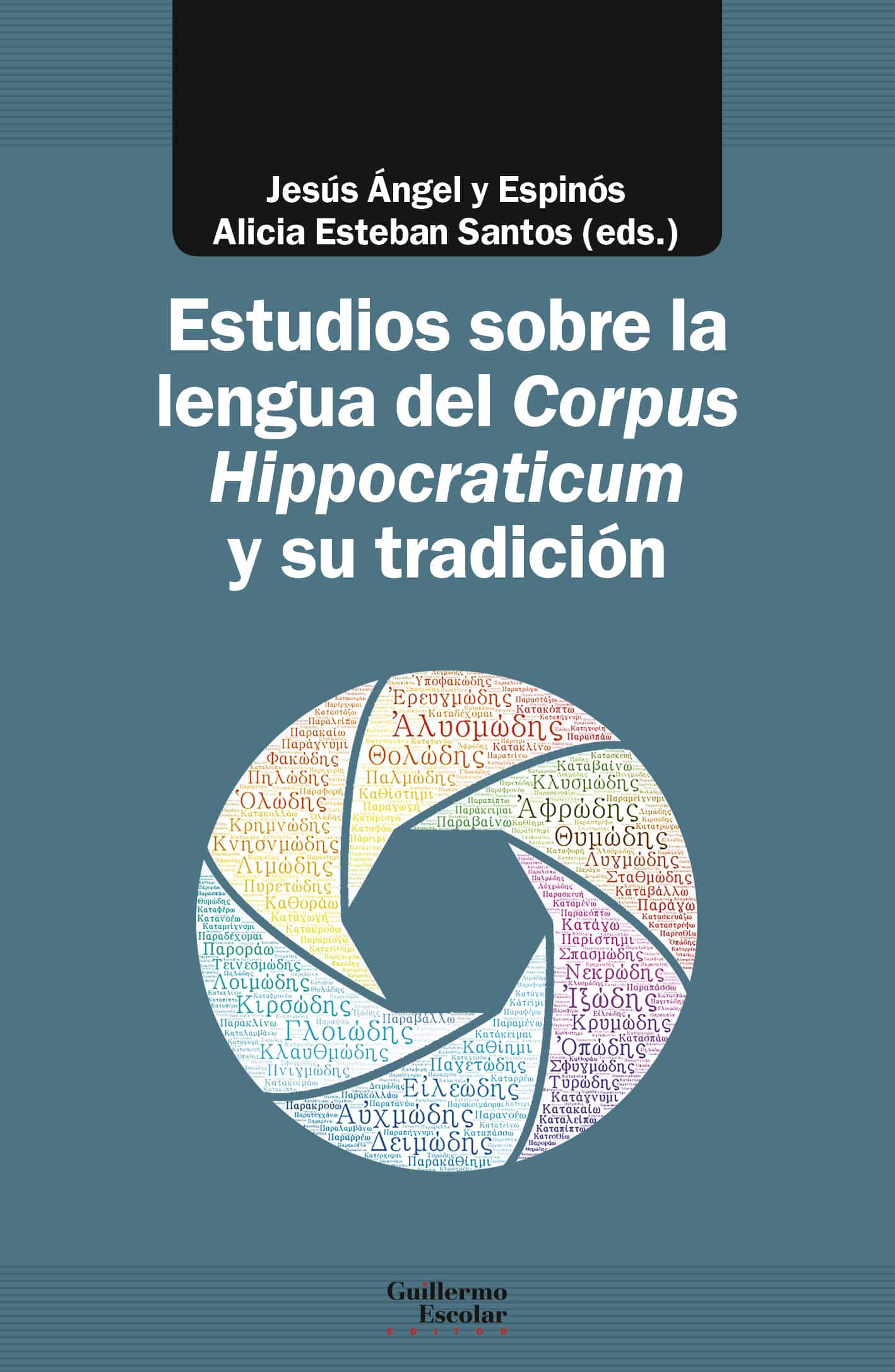 Portada del Libro Estudios Sobre La Lengua Del Corpus Hippocraticum Y Su Tradición de Vv.Aa. - 9788417134921