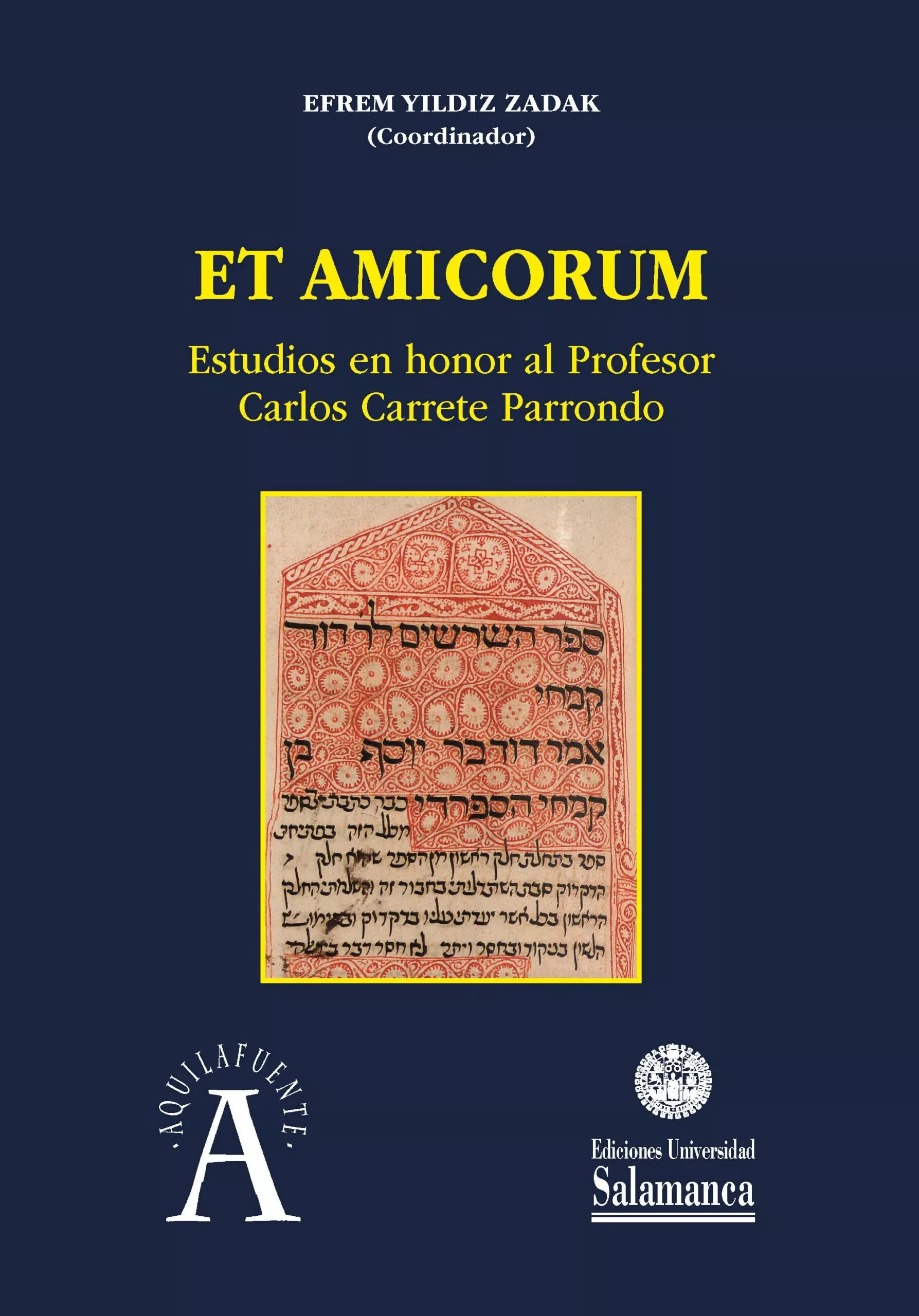 Portada del Libro Et Amicorum Estudios En Honor Al Profesor Carlos Carrete Parrondo de Vv.Aa. - 9788413111452