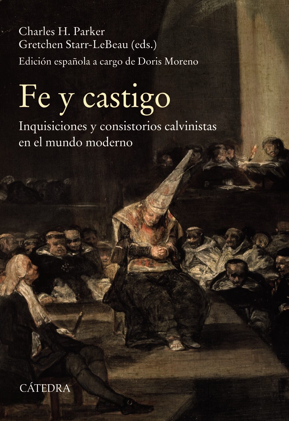 Portada del Libro Fe Y Castigo. Inquisiciones Y Consistorios Calvinistas En El Mund O Mo de Vv.Aa. - 9788437641096