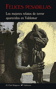 Portada del Libro Felices Pesadillas de Vv.Aa. - 9788477029076