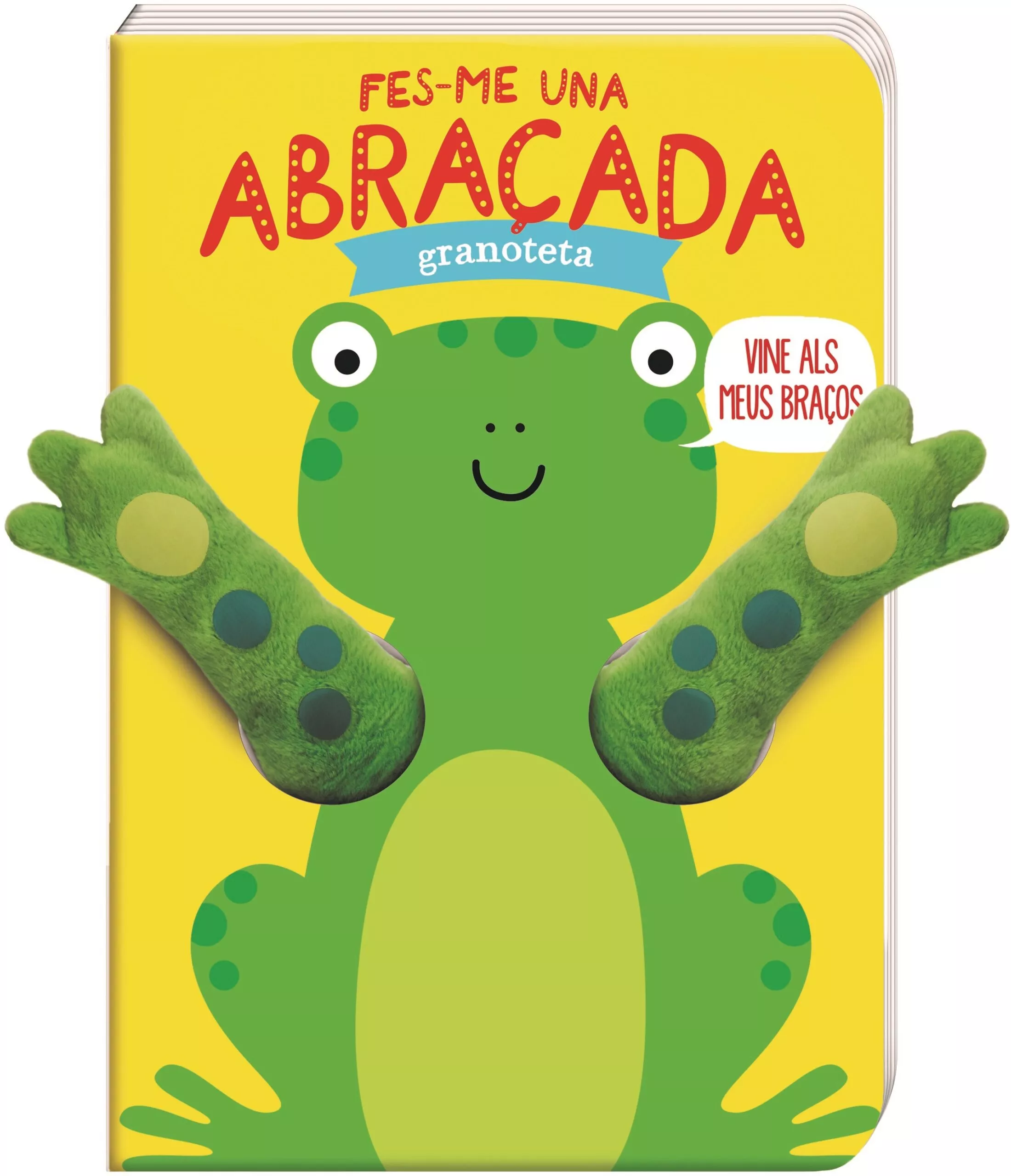 Portada del Libro Fes-Me Una Abraçada Granoteta de Vv.Aa. - 9788494983276