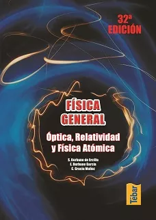 Portada del Libro Fisica General. Optica Relatividad Y Fisica Atomica de Vv.Aa. - 9788473602365