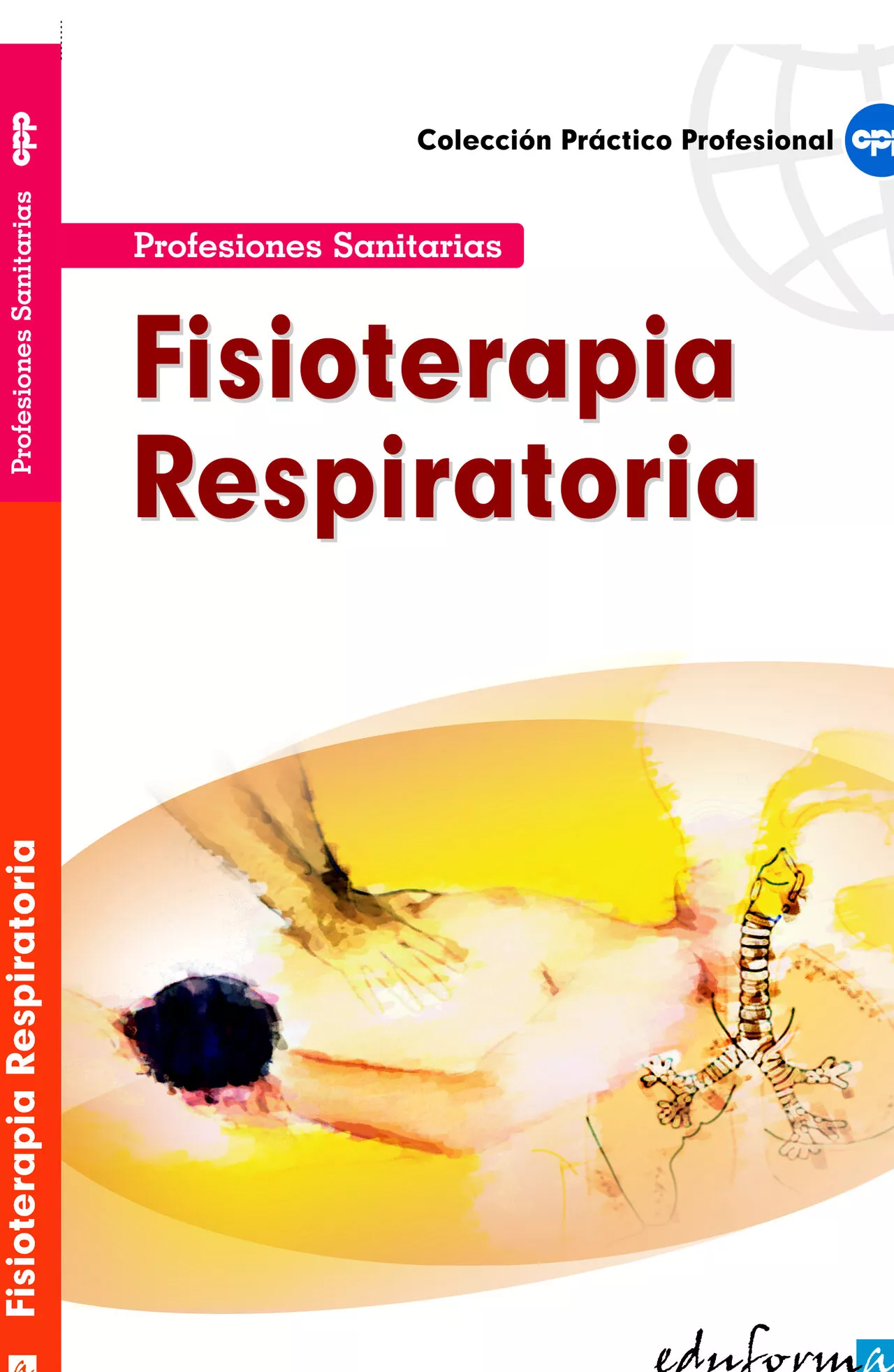 Portada del Libro Fisioterapia Respiratoria de Vv.Aa. - 9788466553841