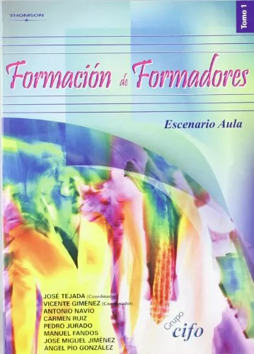 Portada del Libro Formacion De Formadores Tomo I. Escenario Aula de Vv.Aa. - 9788497325196