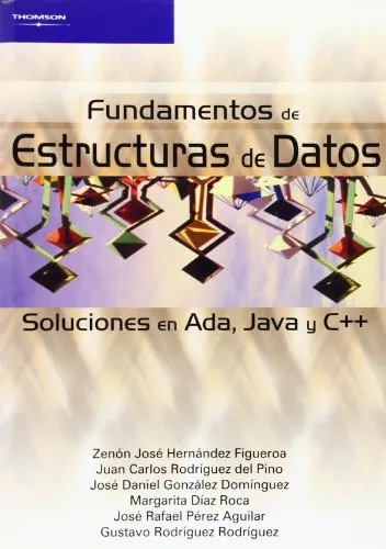 Portada del Libro Fundamentos De Estructuras De Datos: Solucione En Ada Java Y C++ de Vv.Aa. - 9788497323581