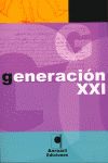 Portada del Libro Generacion Xxi de Vv.Aa. - 9788496577879