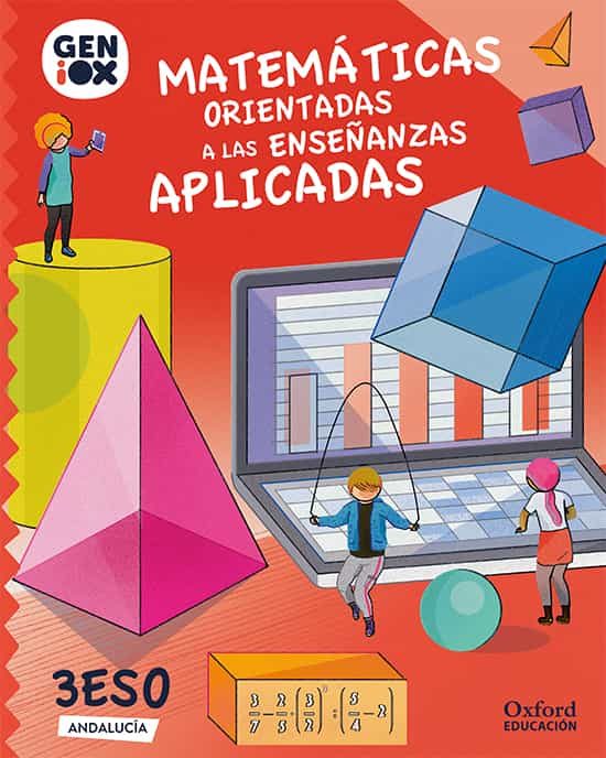 Portada del Libro Geniox Matemáticas Aplicadas 3º Eso (Andalucía) de Vv.Aa. - 9780190535155