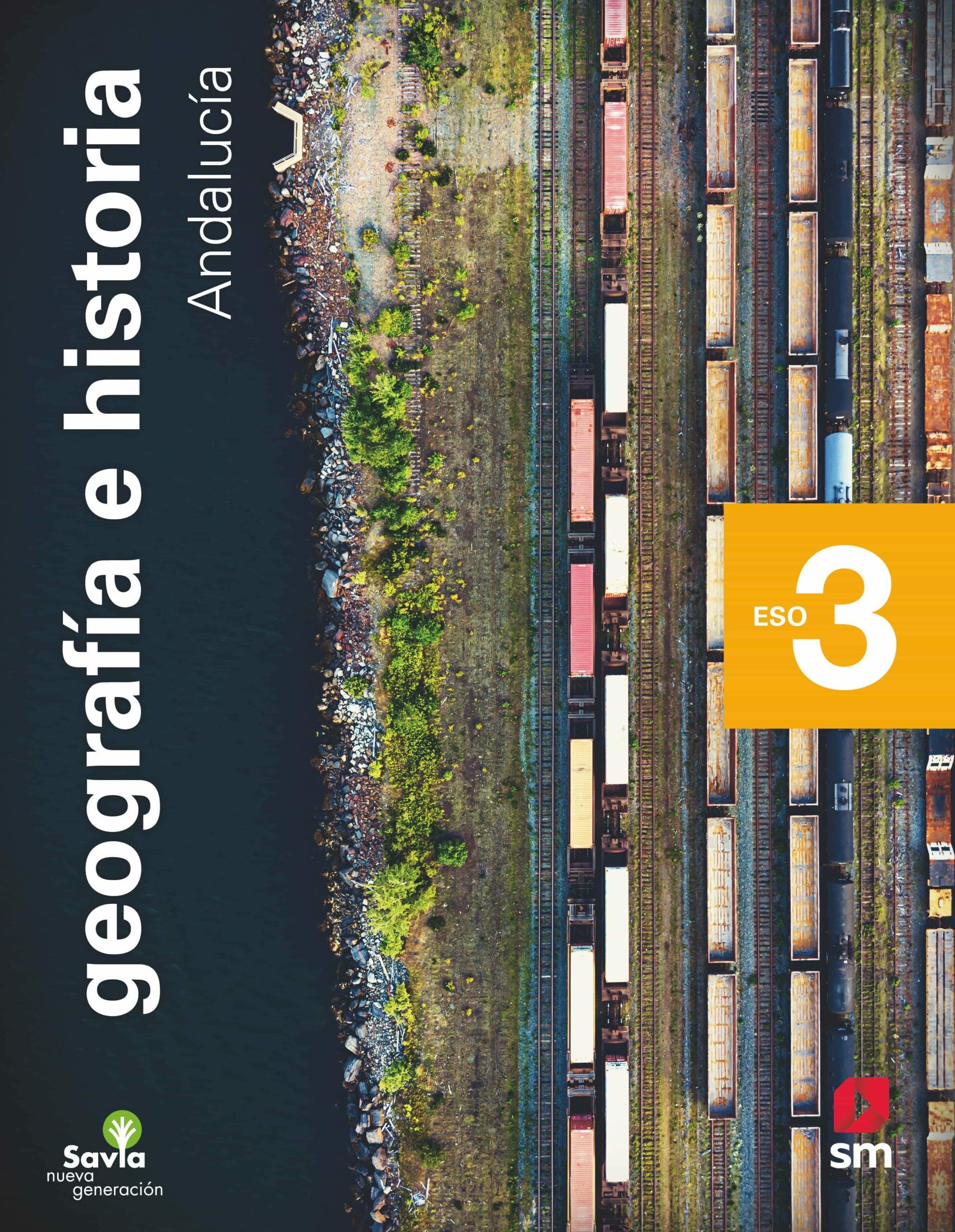 Portada del Libro Geografia E Historia 3º Eso Savia Nueva Generacioned 2020 Andalucia de Vv.Aa. - 9788413184906