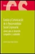 Portada del Libro Gestion Y Comunicacion De La Responsabilidad Social Empresarial: Clave de Vv.Aa. - 9788493510428