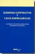 Portada del Libro Gobierno Corporativo Y Crisis Empresariales: Ii Seminario Hardvar D-Co de Vv.Aa. - 9788497682688