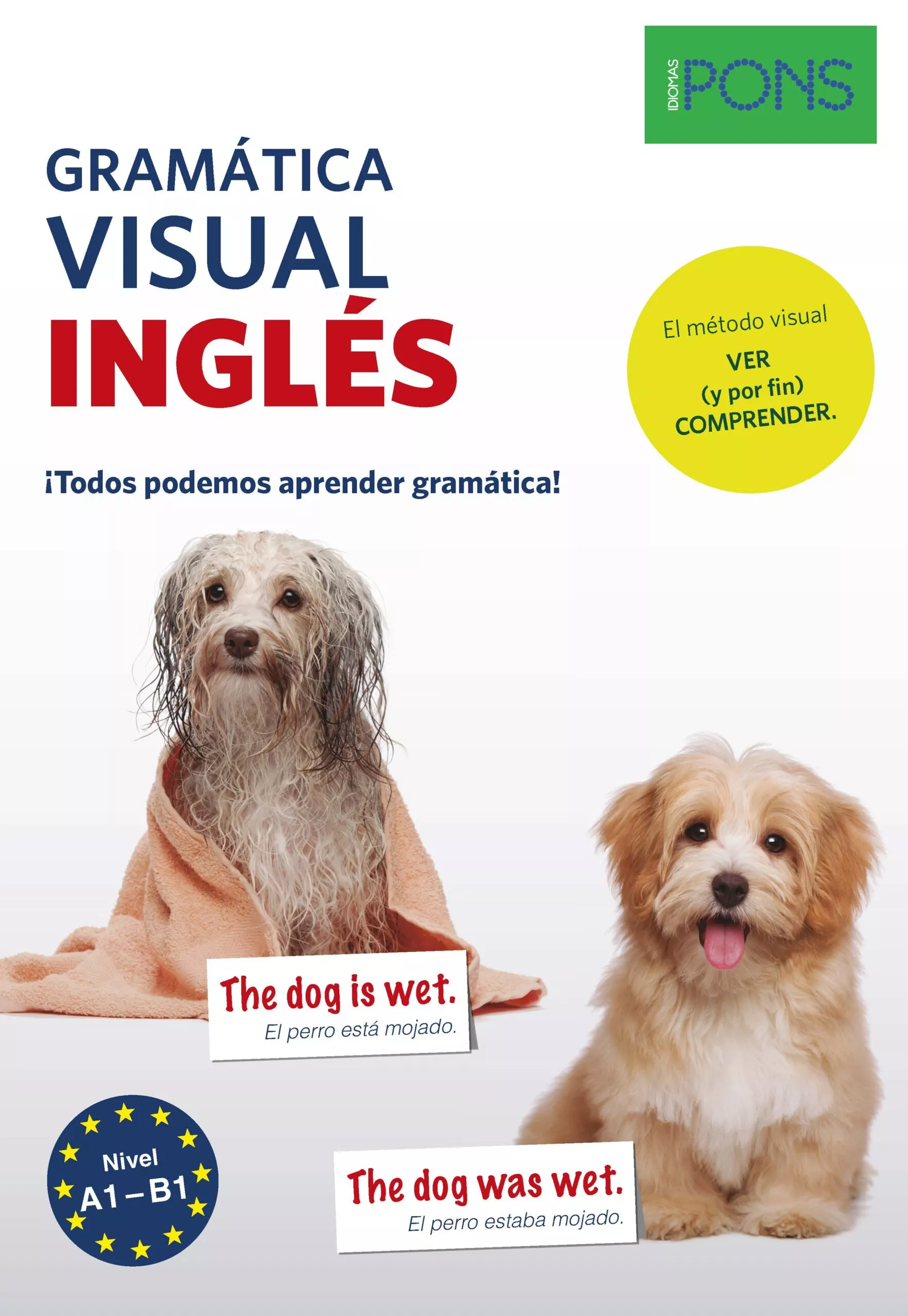 Portada del Libro Gramatica Visual Ingles Pons:¡Todos Podemos Aprender Gramatica! de Vv.Aa. - 9788416782635