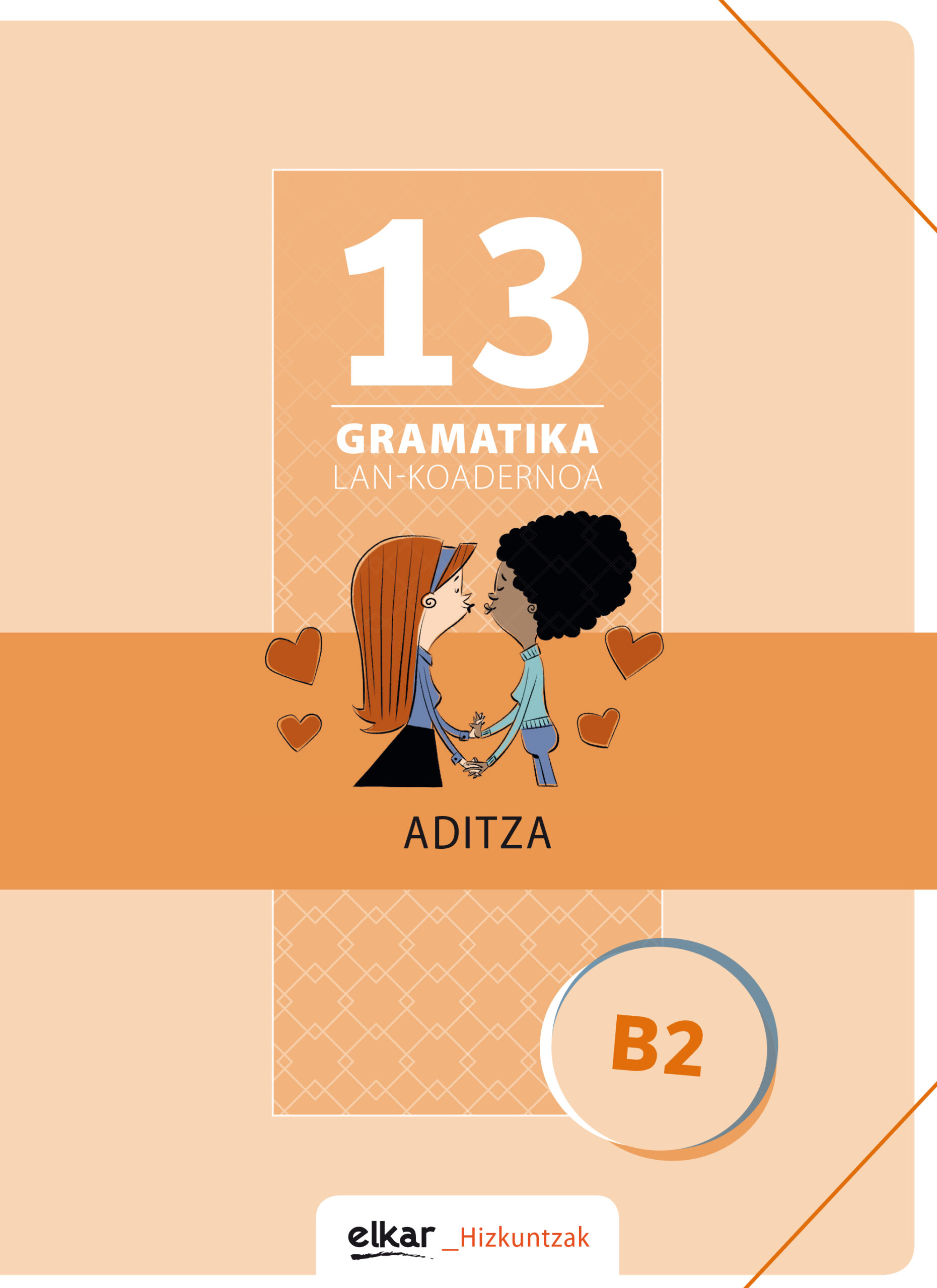 Portada del Libro Gramatika Lan-Koadernoa 13 (B2). Aditza de Vv.Aa. - 9788490271971