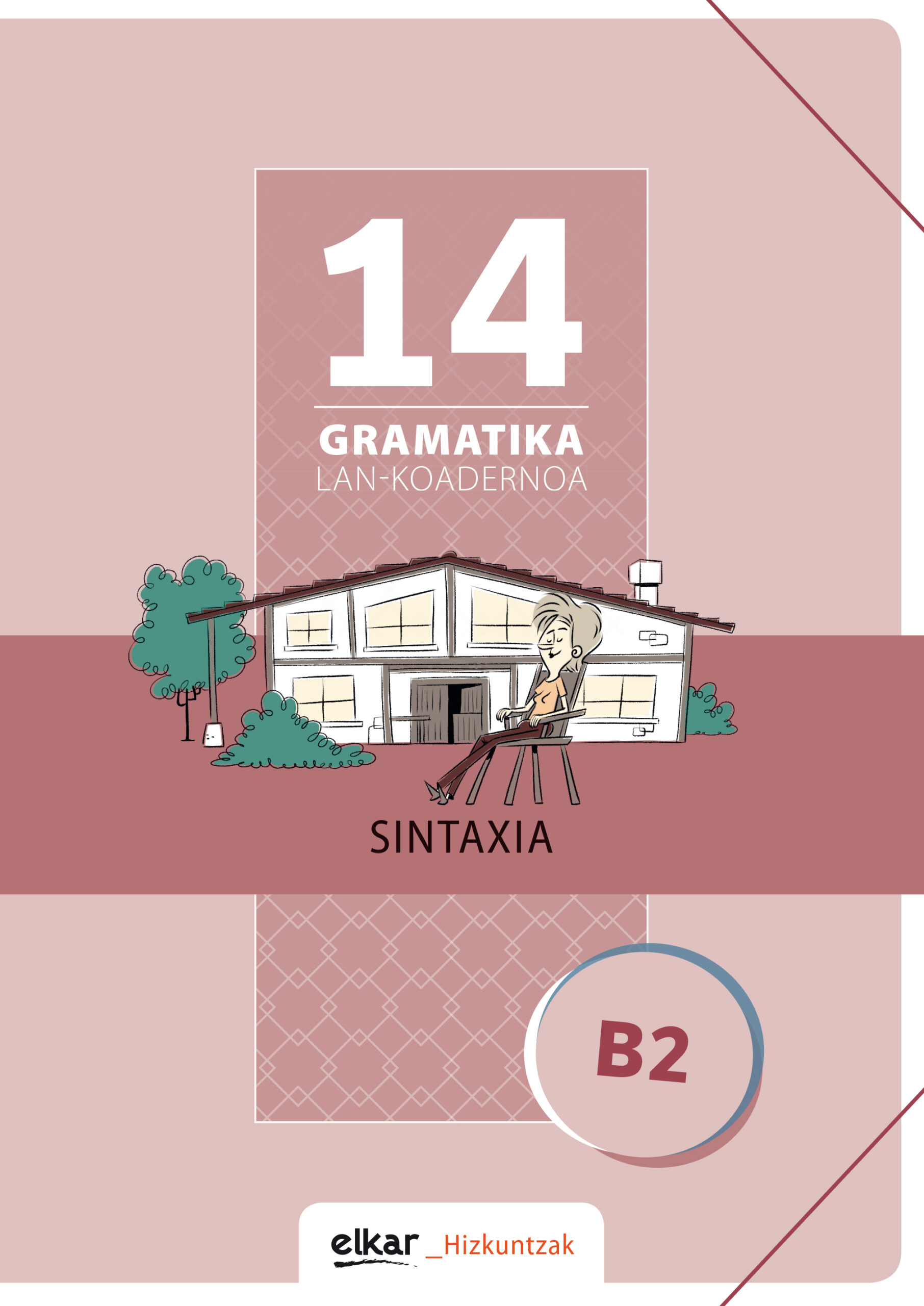 Portada del Libro Gramatika Lan-Koadernoa 14 (B2) Sintaxia de Vv.Aa. - 9788490271988