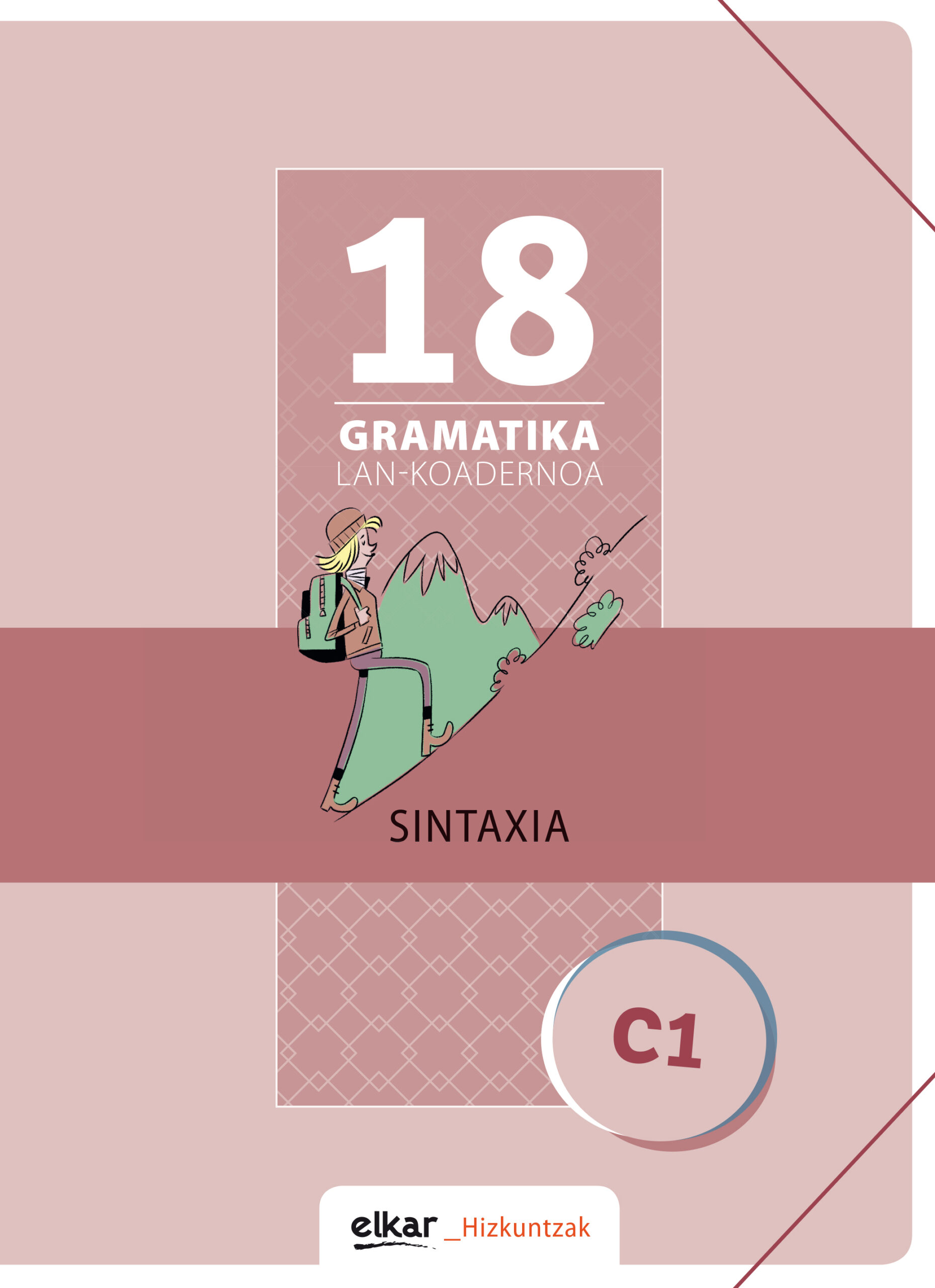 Portada del Libro Gramatika Lan-Koadernoa 18 (C1) Sintaxia de Vv.Aa. - 9788490272022