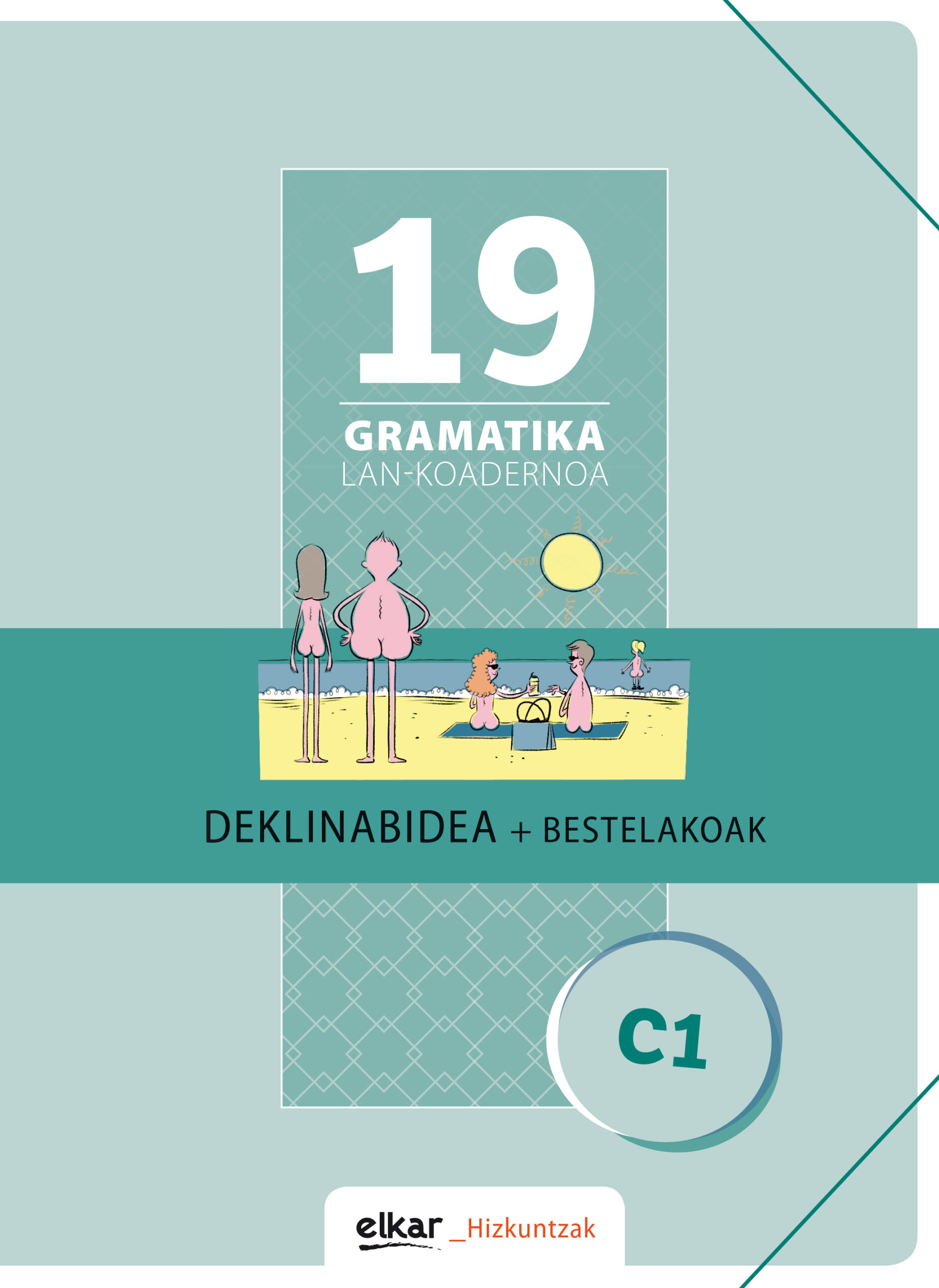Portada del Libro Gramatika Lan-Koadernoa 19 (C1) Deklinabidea + Bestelakoak de Vv.Aa. - 9788490272053